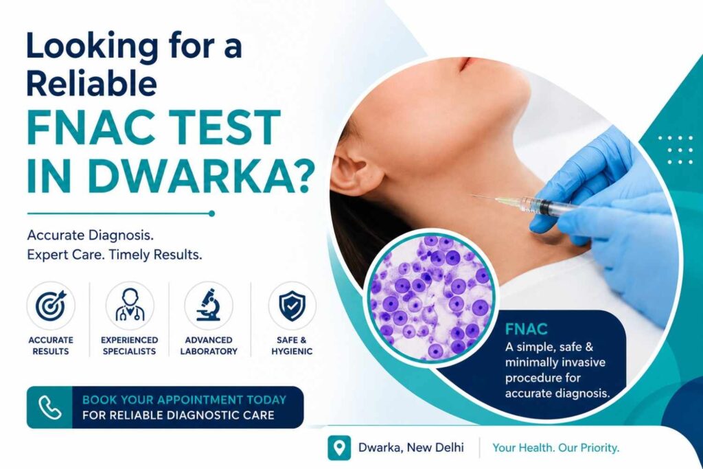 FNAC Test in Dwarka - RNK Diagnostics